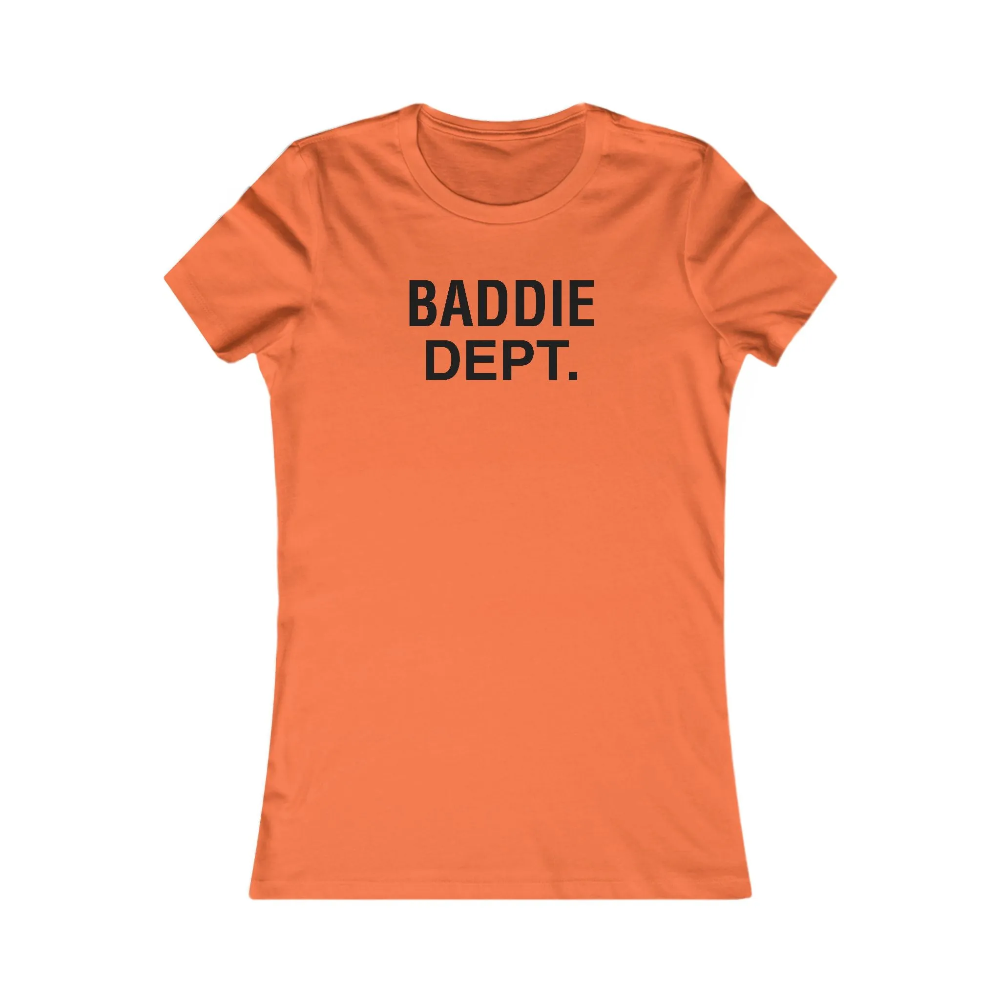 BADDIE DEPT Ladies / Women's Tee