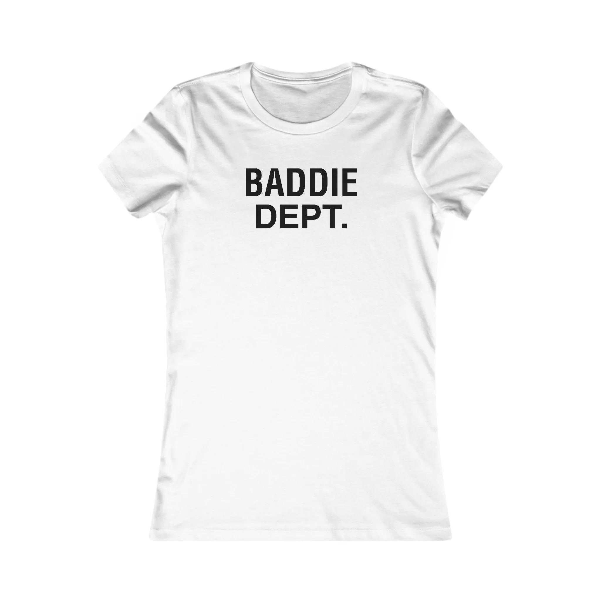 BADDIE DEPT Ladies / Women's Tee