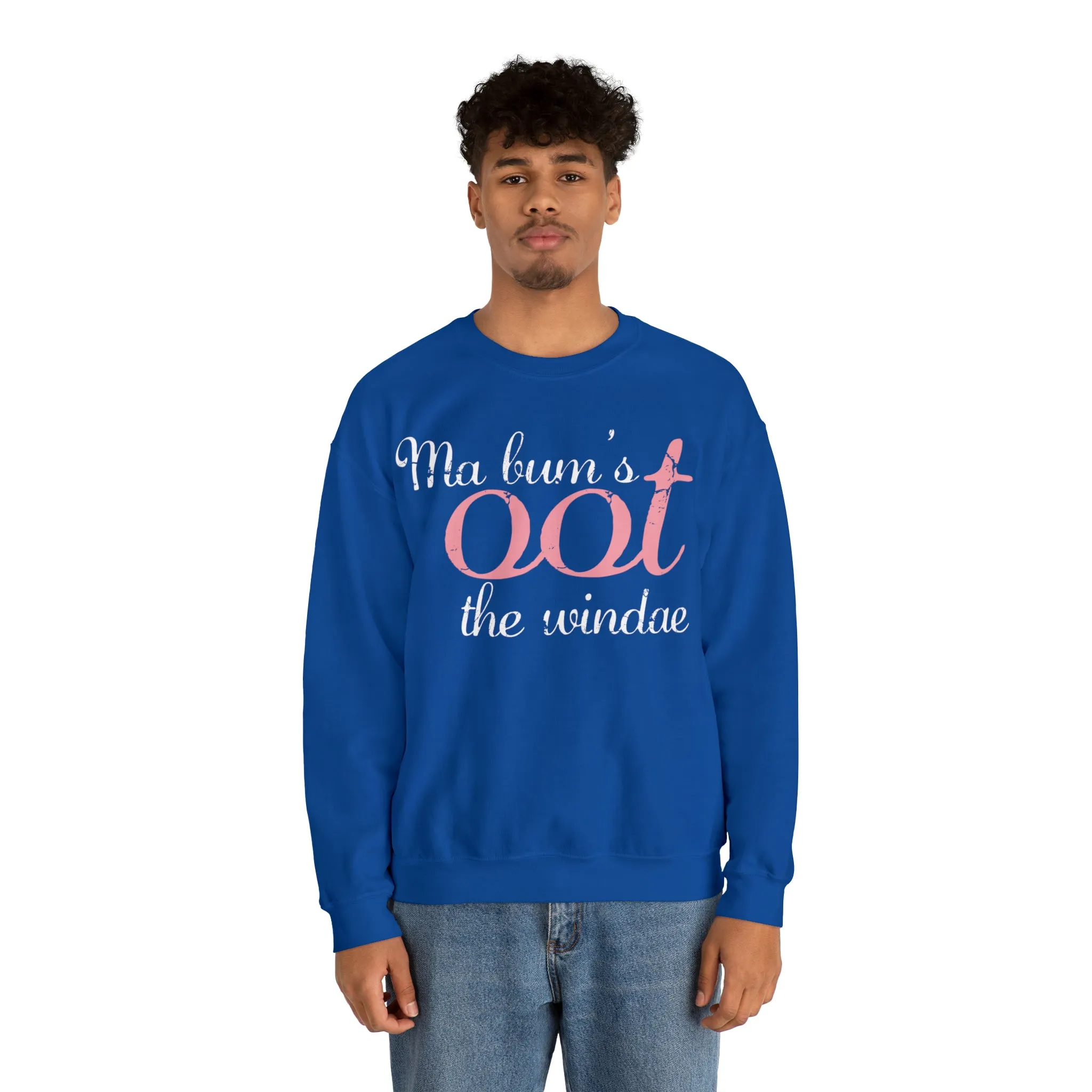 Ma Bum's Oot the Windae Sweatshirt: Celebrating Scotland