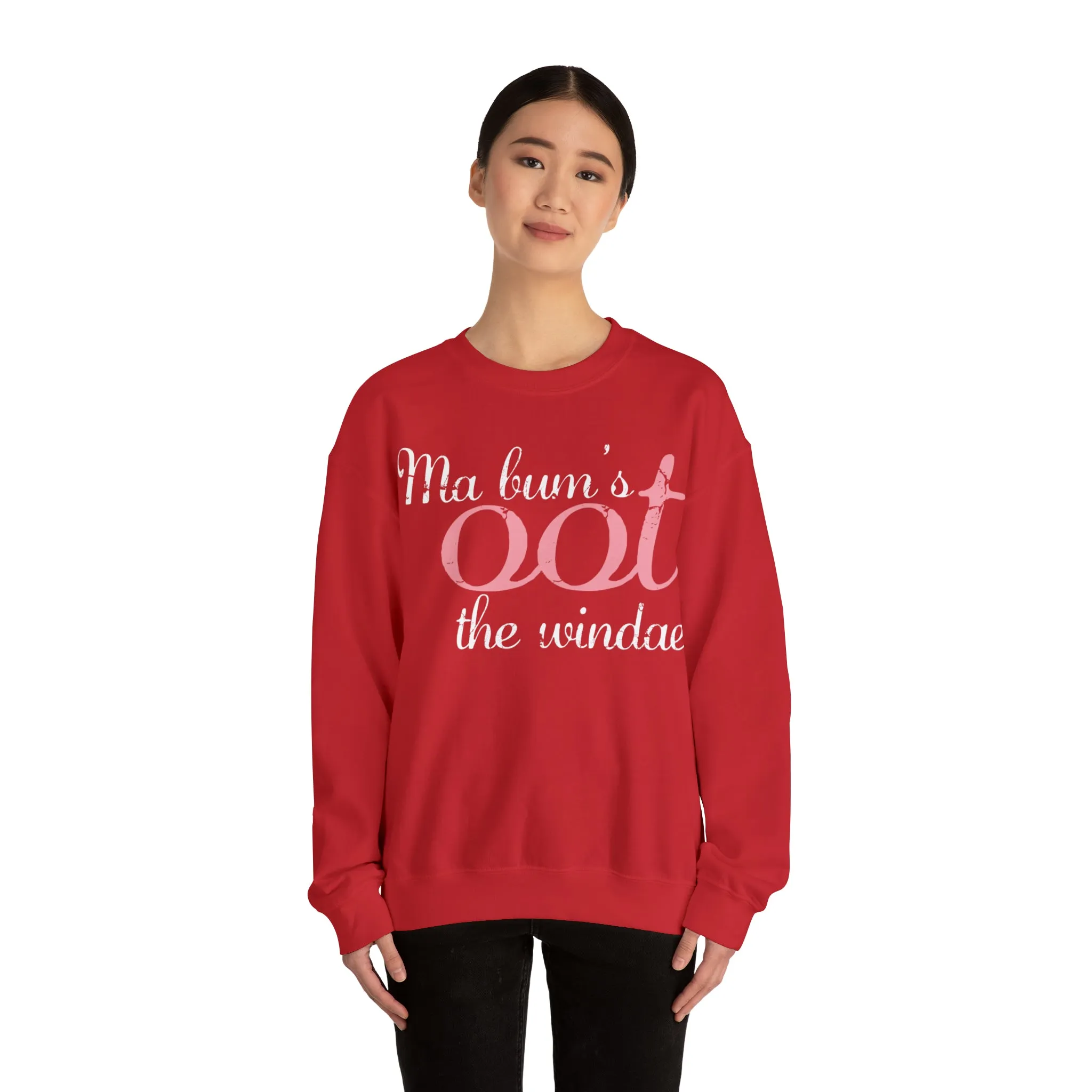 Ma Bum's Oot the Windae Sweatshirt: Celebrating Scotland
