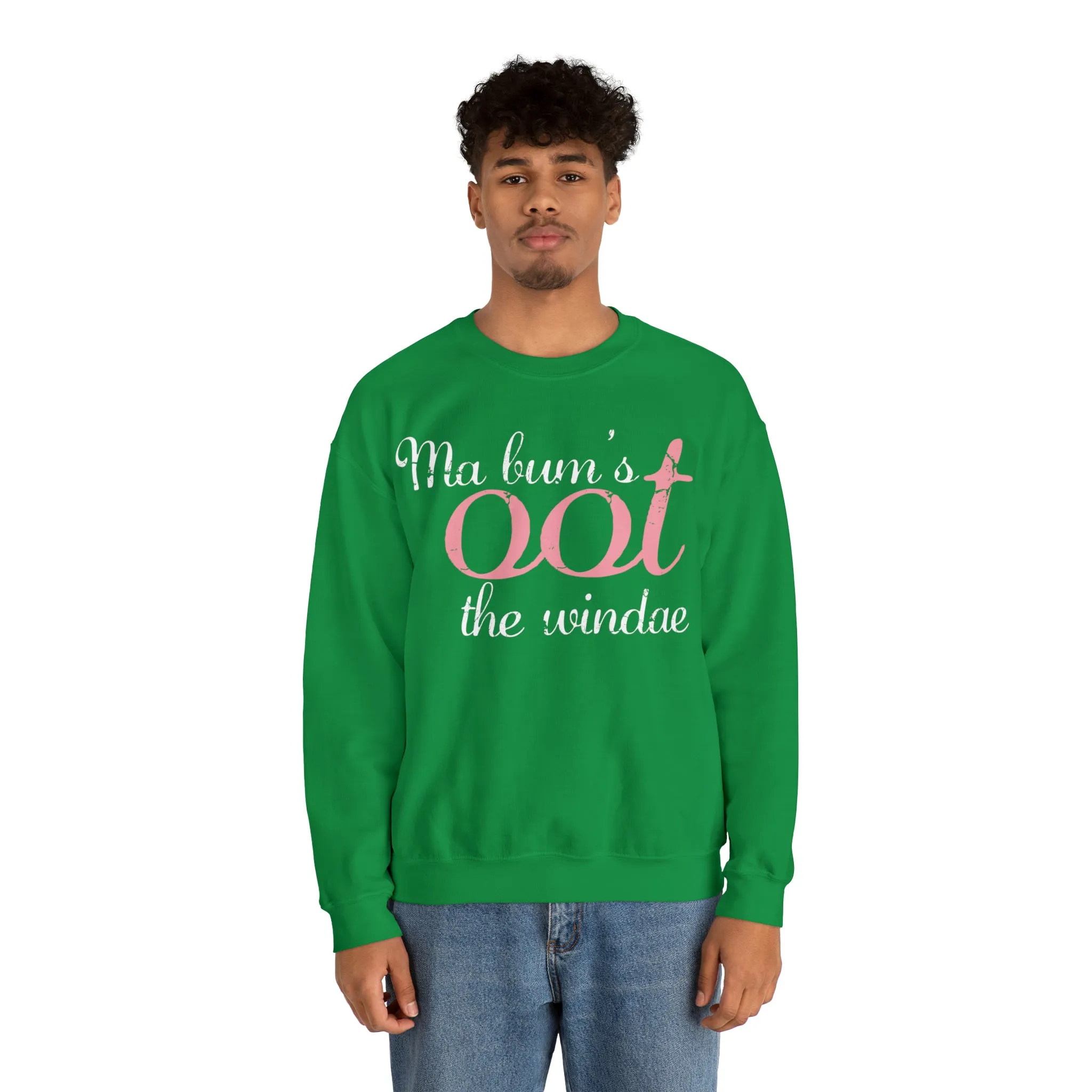 Ma Bum's Oot the Windae Sweatshirt: Celebrating Scotland