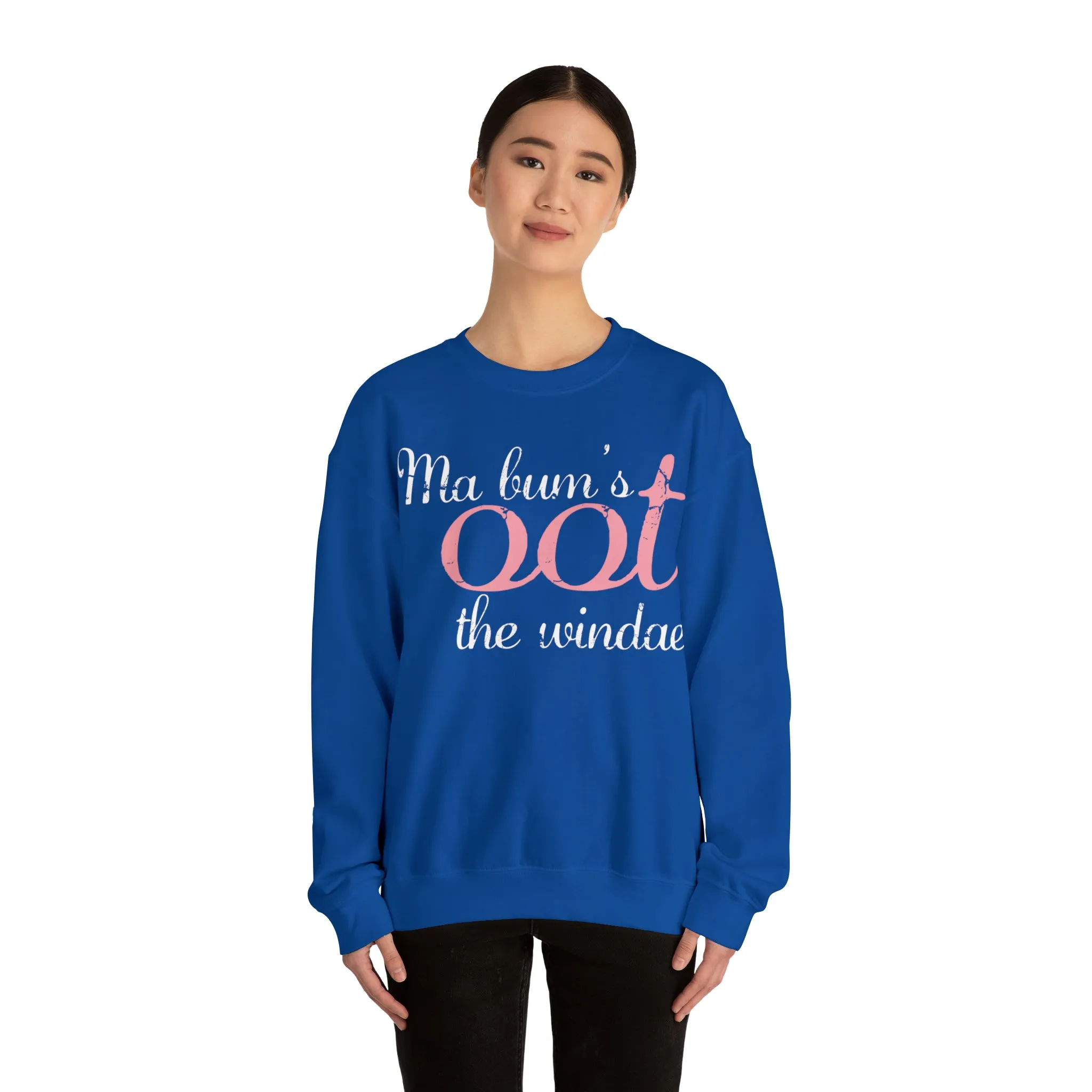 Ma Bum's Oot the Windae Sweatshirt: Celebrating Scotland