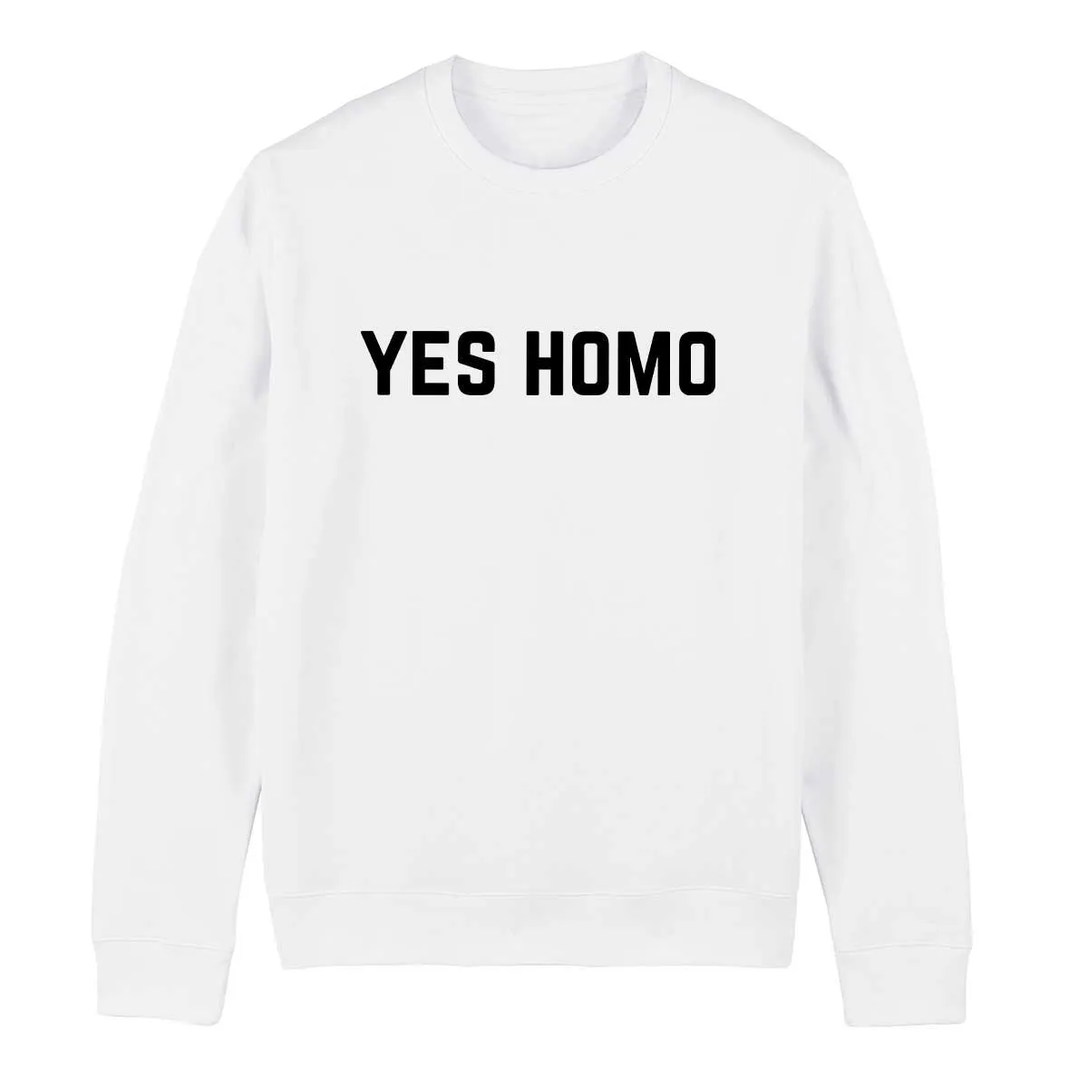 Yes Homo - LGBTQ  Sweatshirt